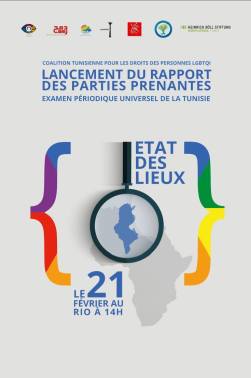2017: L'annonce du rapporte par la Coalition Tunisienne pour les Droits des LGBTQI+ sur les droits des personnes LGBTQI+ en Tunisie.
